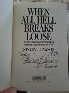 Tony's signed copy of "When All Hell Breaks Loose," by Steve Lawson