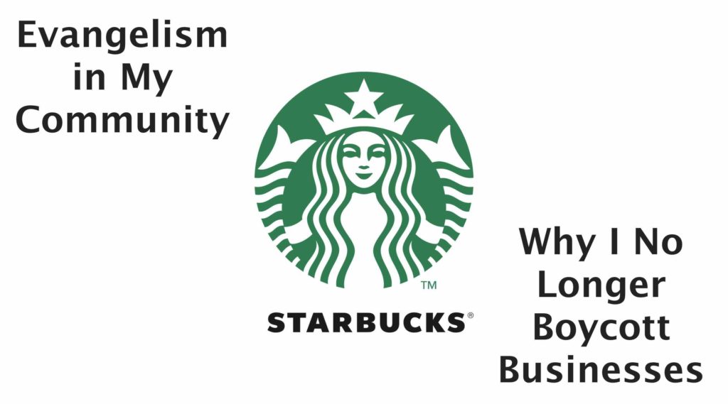 (Title Image" Evangelism in My Community: Why I No Longer Boycott Businesses