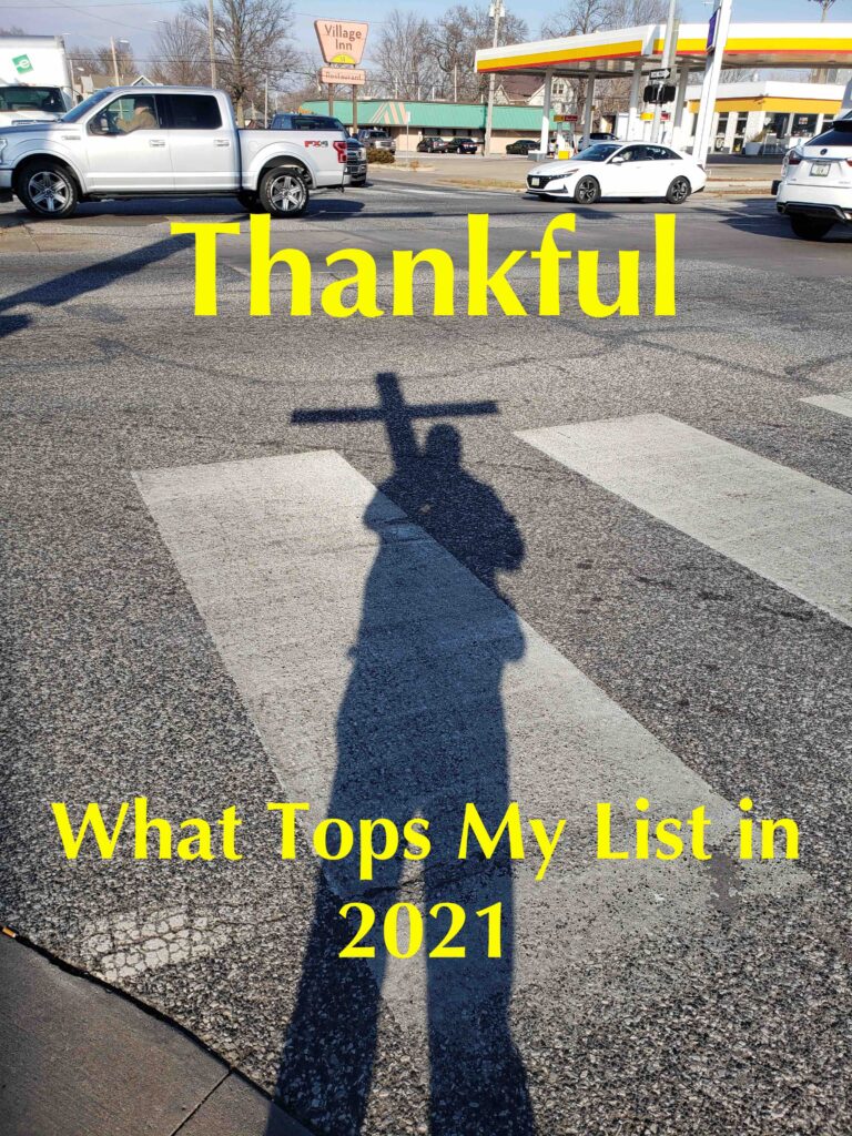 Thankful: What Tops My List in 2021